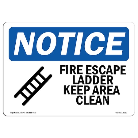 Signmission OSHA Notice Sign, Fire Escape Ladder With Symbol, 10in X 7in Decal, 7" W, 10" L, Portrait OS-NS-D-710-V-12583